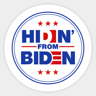 Hidin from Biden logo Sticker